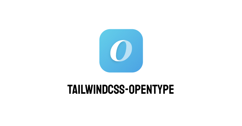 tailwindcss-opentype Tailwind CSS plugin